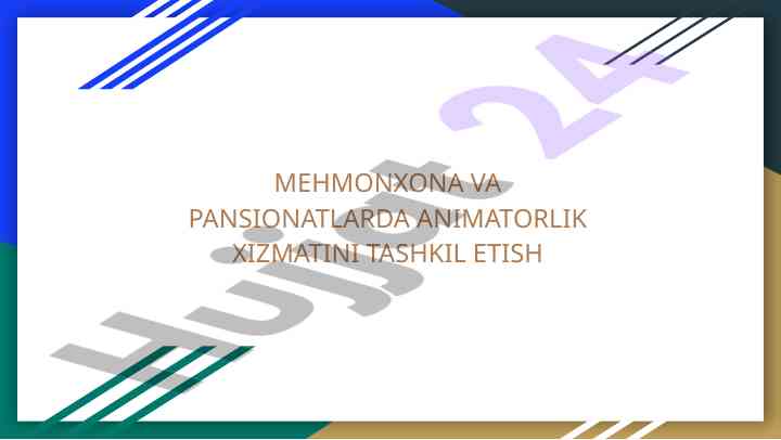 Mehmonxona animatsion xizmatlarini tashkillashtirish