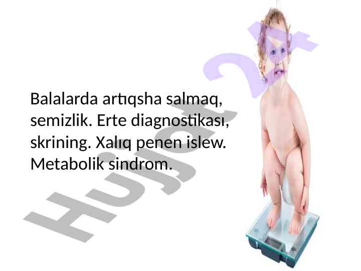 Balalarda semizlikni diagnosticasi va profilaktikasi
