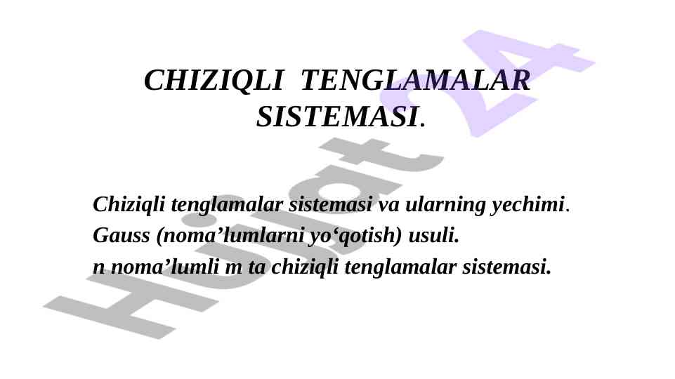Chiziqli tenglamalar sistemasi yechimi va usullari