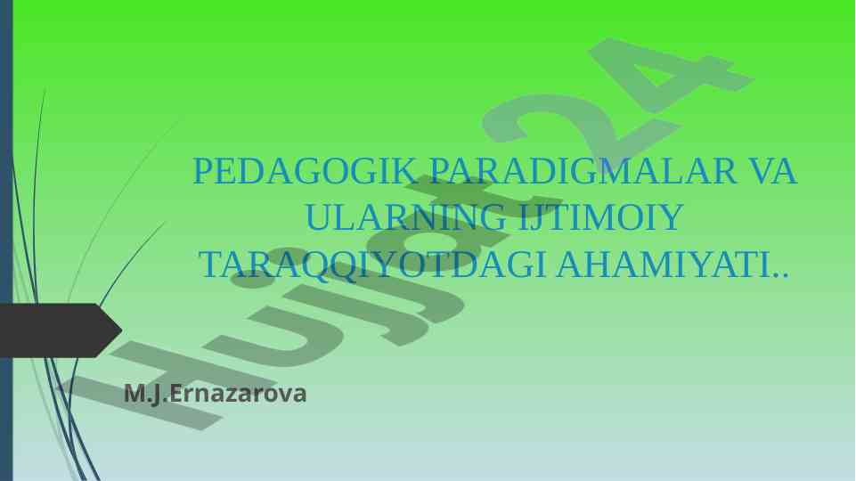 Pedagogik paradigmalar va ularning ijtimoiy ahamiyati