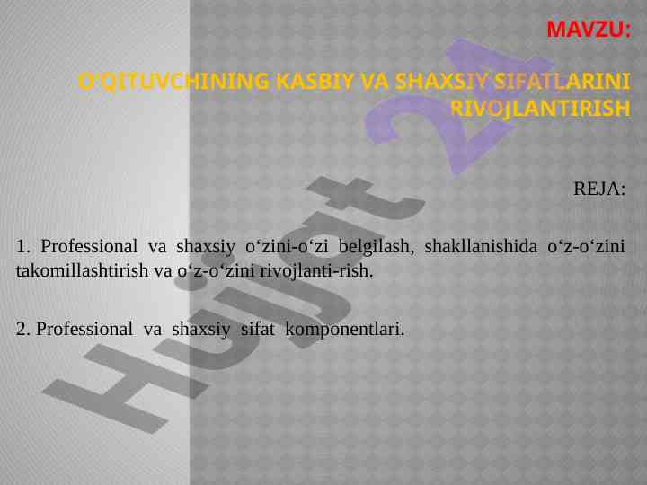 O‘qituvchining kasbiy va shaxsiy sifatlarini rivojlantirish