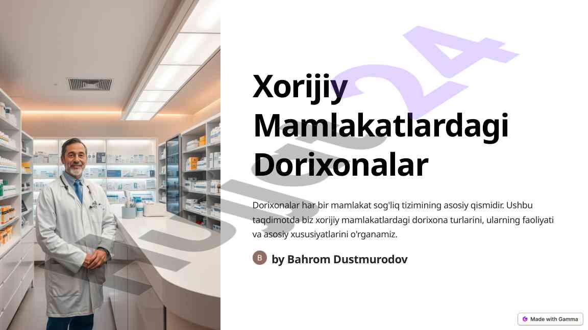 Xorijiy mamlakatlardagi dorixonalar turlari va xususiyatlari