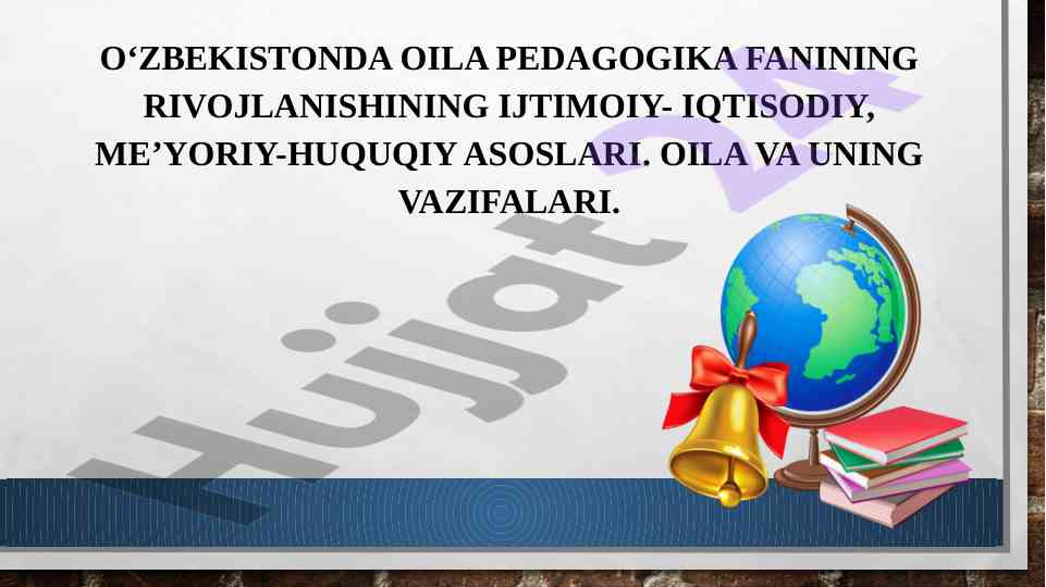 Oila pedagogika fanining rivojlanishi asoslari