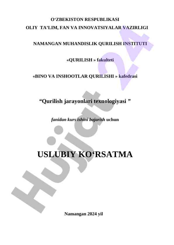 Qurilish jarayonlari texnologiyasi kurs ishiga uslubiy ko‘rsatma