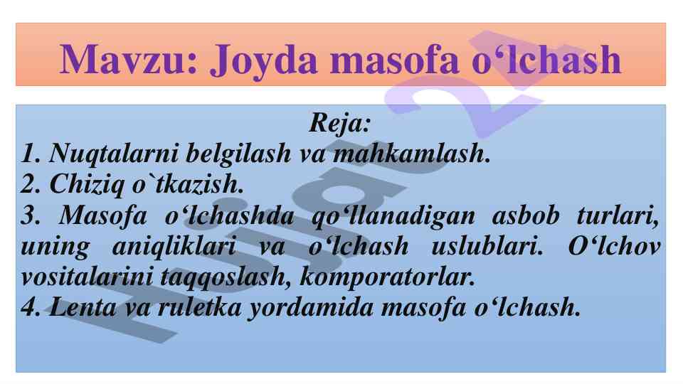 Joyda masofa o‘lchash usullari va asboblari
