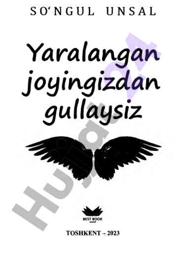 Yaralangan joyingizdan gullaysiz