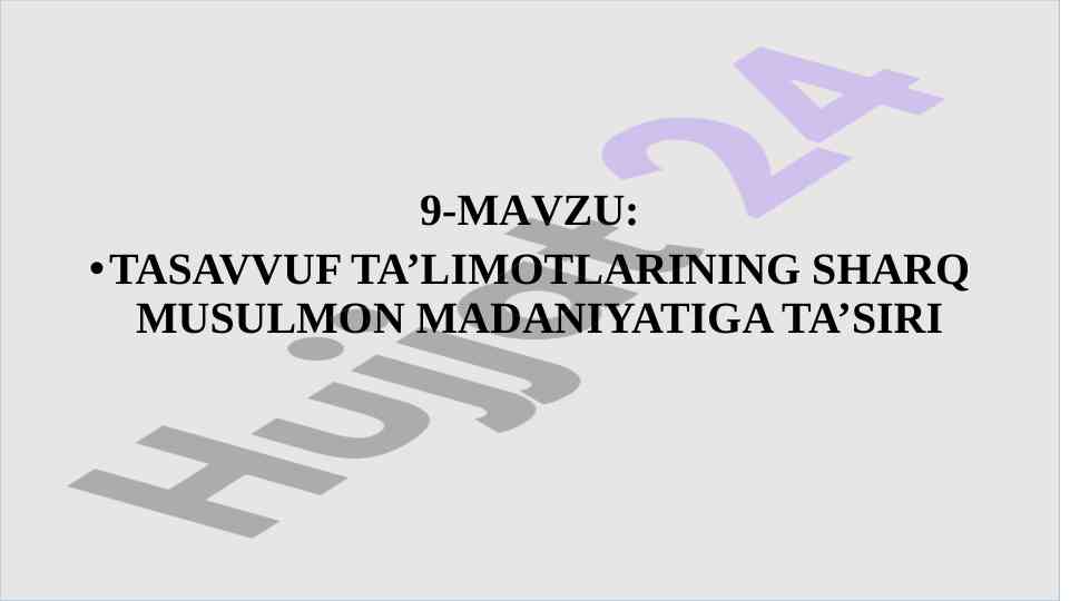 Tasavvuf ta’limotlarining sharq musulmon madaniyatiga ta’siri