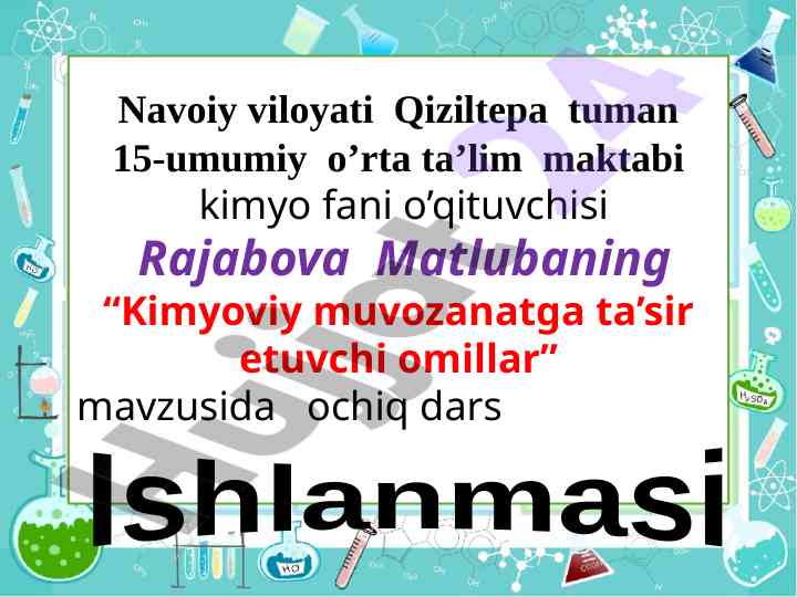 Kimyoviy muvozanatga ta’sir etuvchi omillar bo‘yicha dars