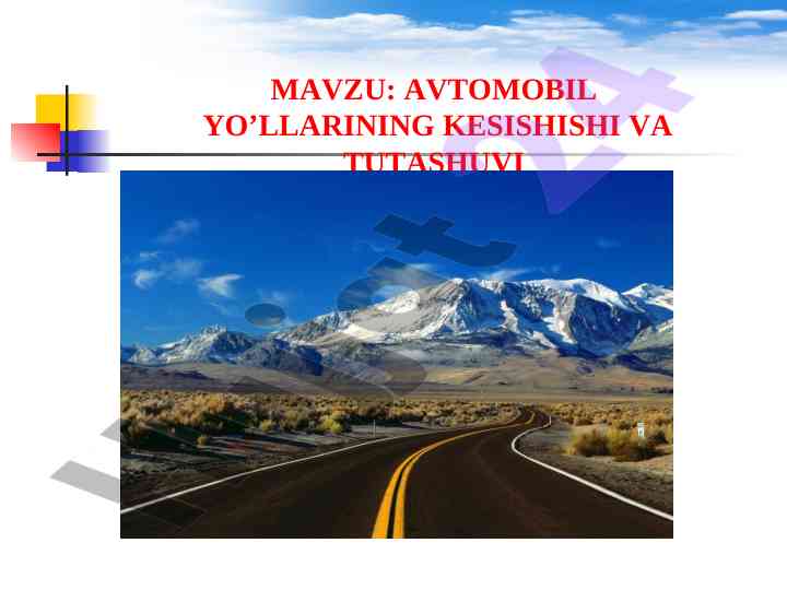 Avtomobil yo'llarining kesishishi va tutashuvi tahlili