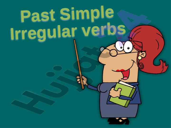 Past simple irregular verbs usage guide