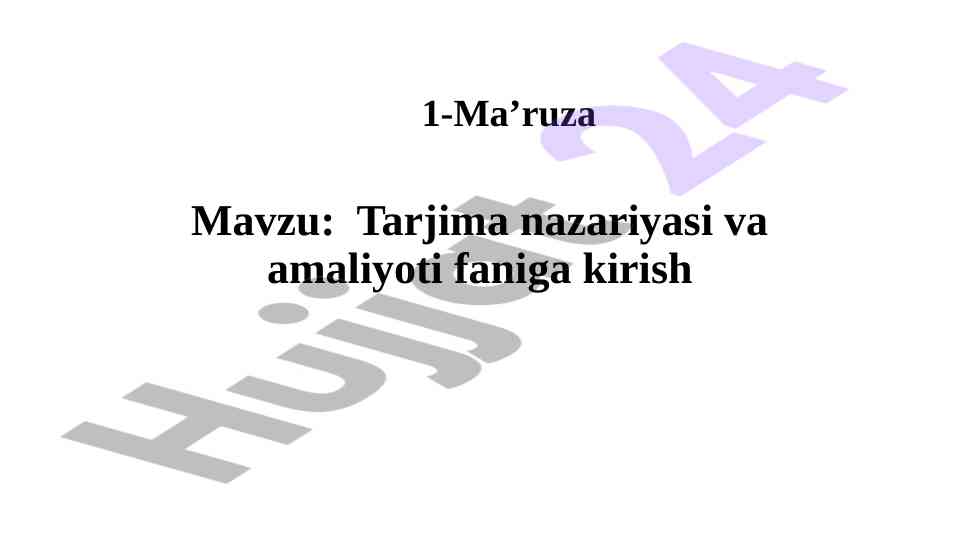 Tarjima nazariyasi va amaliyoti faniga kirish