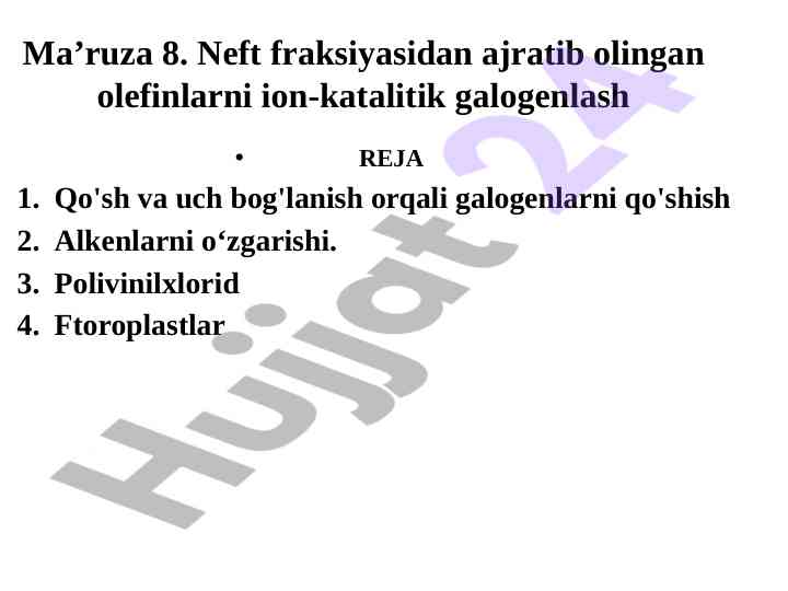 Ion-katalitik galogenlash jarayonlari tahlili