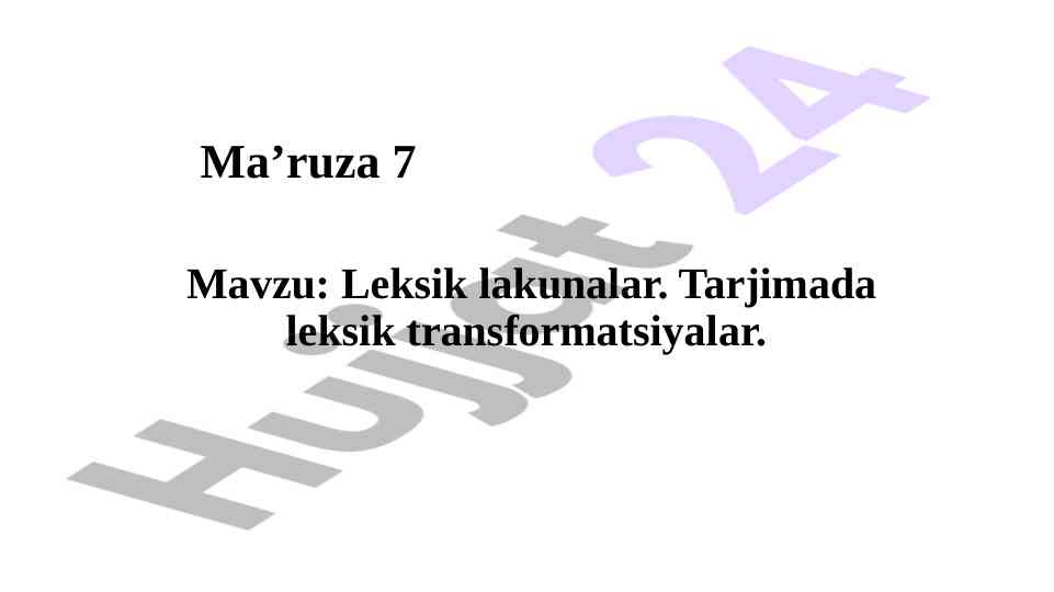 Leksik lakunalar va tarjima transformatsiyalari