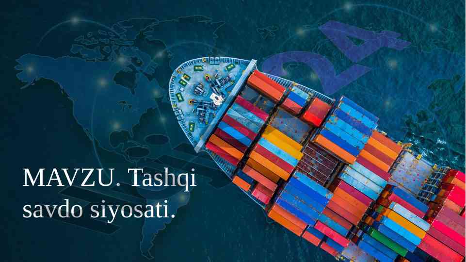 Tashqi savdo siyosati va nazariyalar