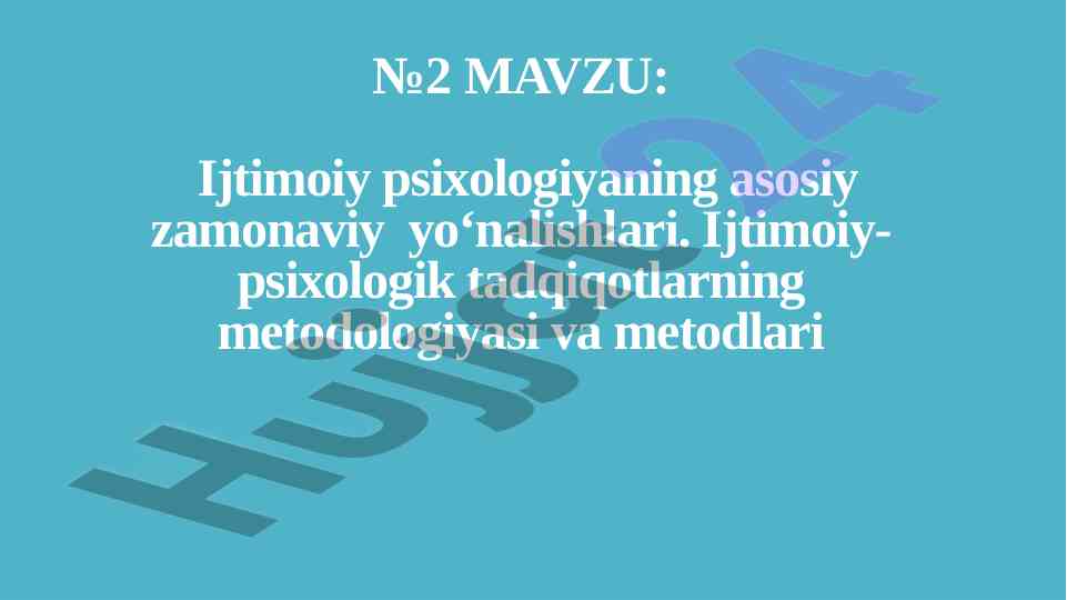 Ijtimoiy psixologiyaning asosiy zamonaviy yo‘nalishlari