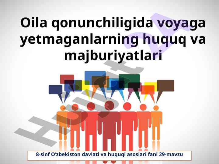 Voyaga yetmaganlarning huquq va majburiyatlari