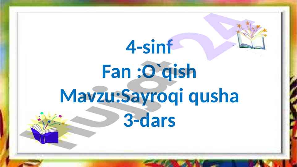 Sayroqi qusha 3-dars o‘qish mavzusi
