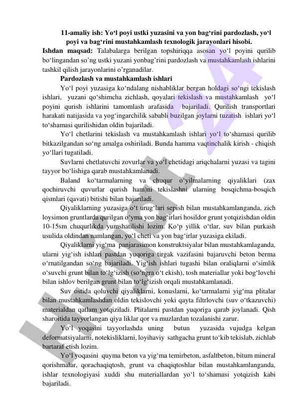 Yo‘l poyi pardozlash va mustahkamlash jarayonlari