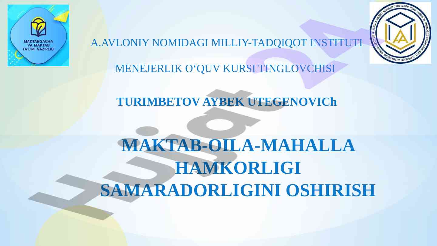 Maktab-oila-mahalla hamkorligi samardorligini oshirish