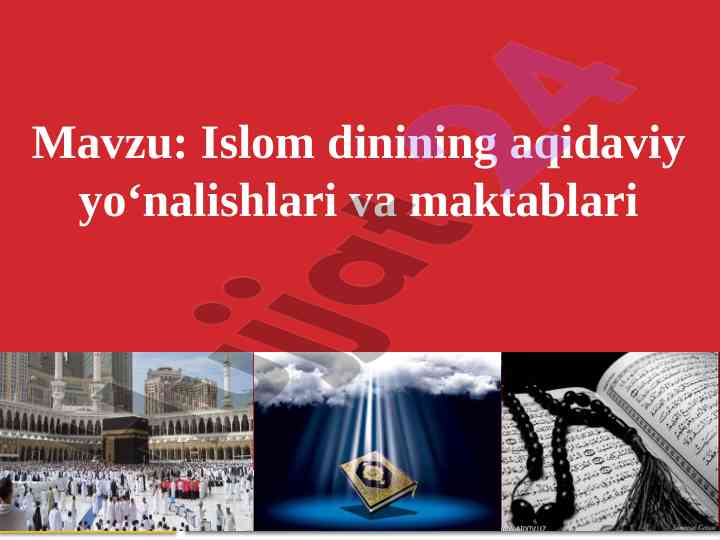 Islom dinining aqidaviy yo'nalishlari va maktablari