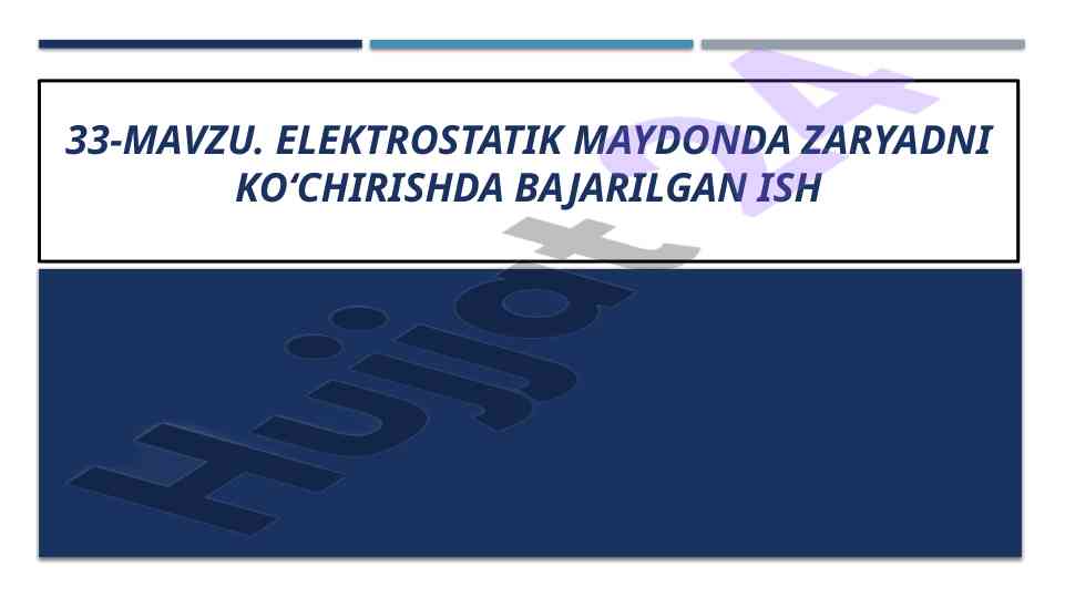 Elektrostatik maydonda zaryadni ko‘chirish