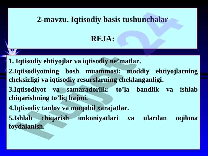 Iqtisodiy ehtiyojlar va iqtisodiy ne’matlar tushunchasi