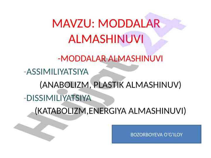 Moddalar almashinuvchi va biosintez jarayonlari
