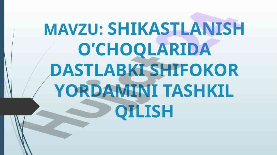 Shikastlanish o’choqlarida dastlabki shifokor yordami