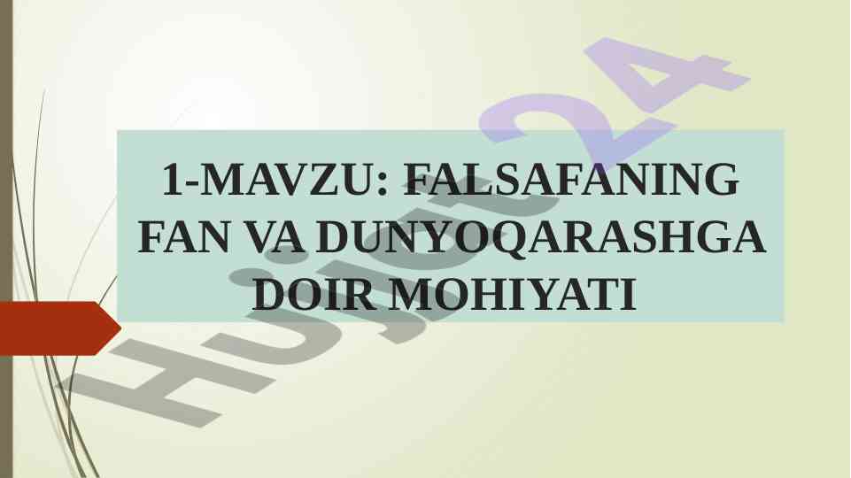 Falsafaning fan va dunyqarashga doir mohiyati