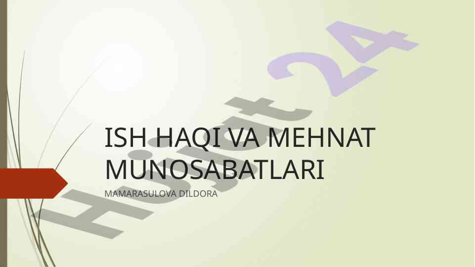 Ish haqi va mehnat munosabatlari tahlili