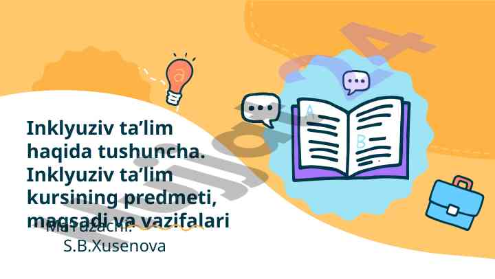 Inklyuziv ta’limning maqsadlari va vazifalari
