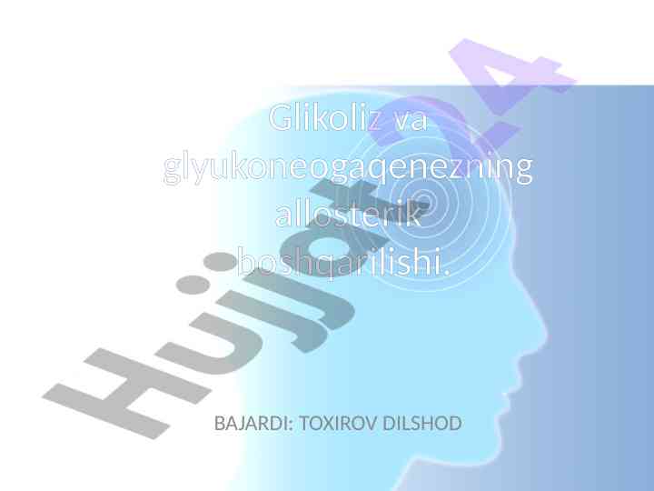 Glikoliz va glyukoneogenezning allosterik boshqarilishi