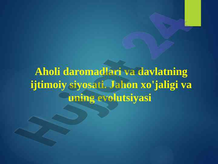 Aholi daromadlari va davlatning ijtimoiy siyosati