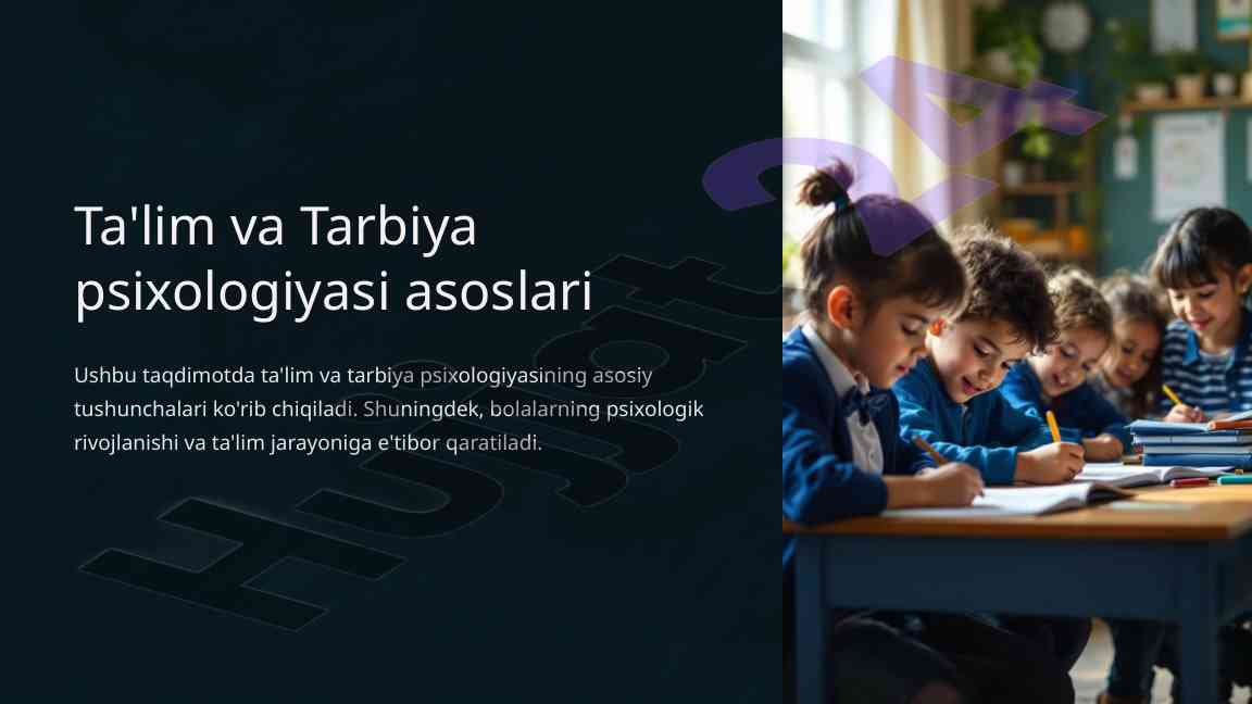 Ta'lim va tarbiya psixologiyasi asoslari