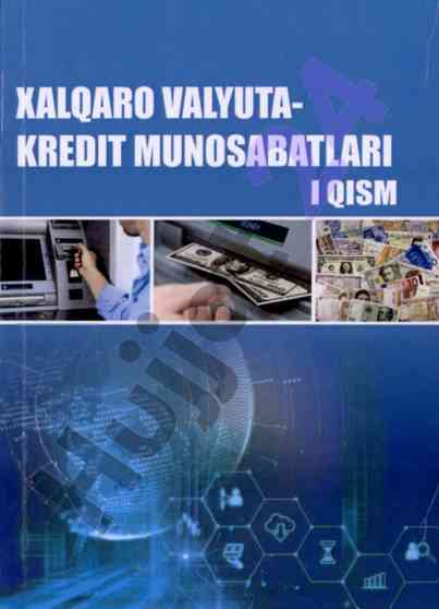 Xalqaro valyuta-kredit munosabatlari darsligi