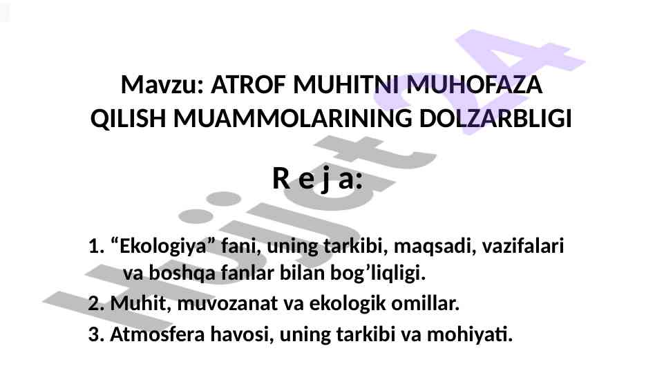 Atrof muhitni muhofaza qilish muammolarining dolzarbligi