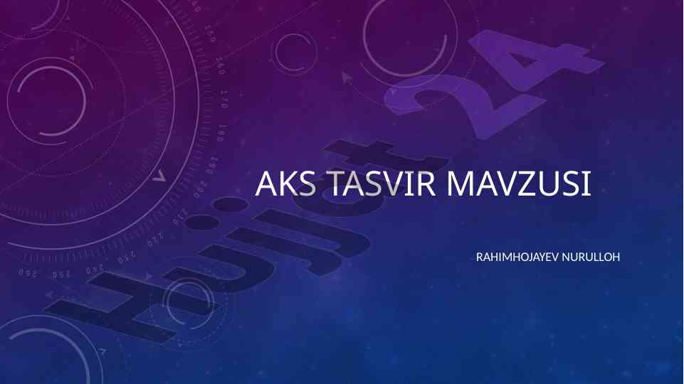 Aks tasvir mavzusi haqida batafsil ma'lumot