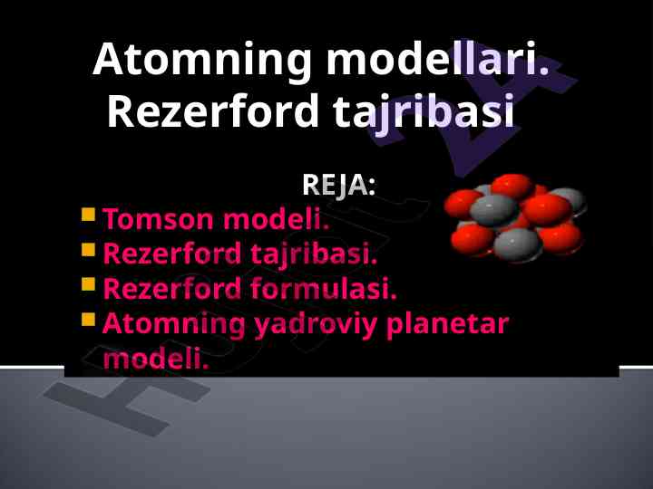 Atom modellari va rezerford tajribasi tahlili