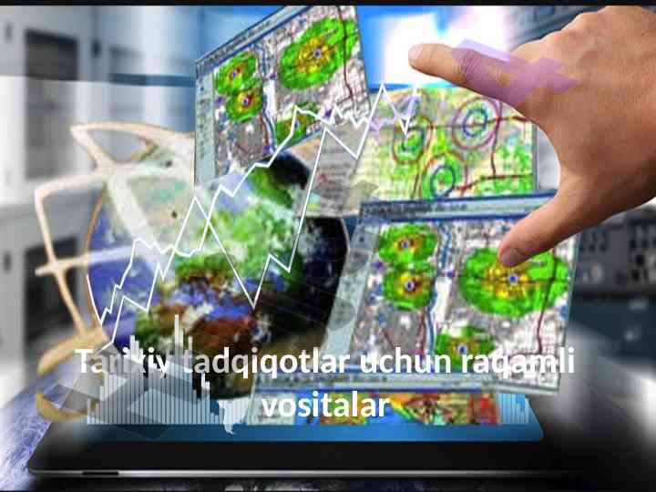 Raqamli vositalar va tarixiy tadqiqotlar