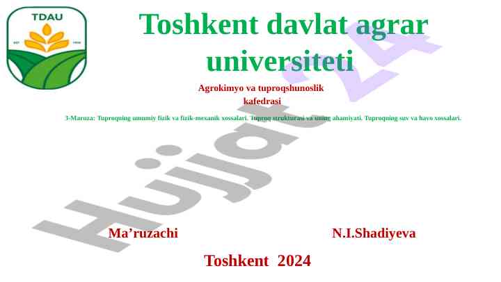 Tuproqning umumiy fizik va fizik-mexanik xossalari