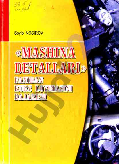 Mashina detallari fanidan o‘quv qo‘llanma