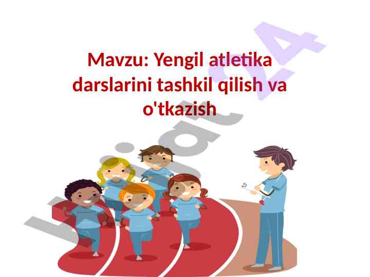 Yengil atletika darslarini tashkil qilish va o'tkazish