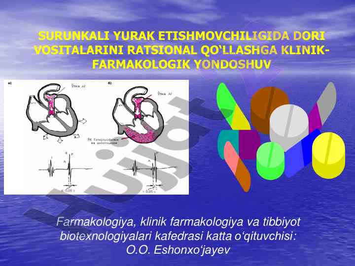 Surunkali yurak etishmovchiligida dori vositalarining qullanishi