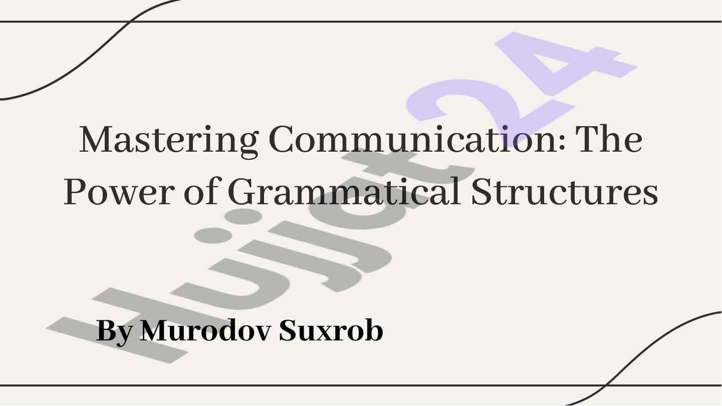 Mastering communication grammatical structures presentation