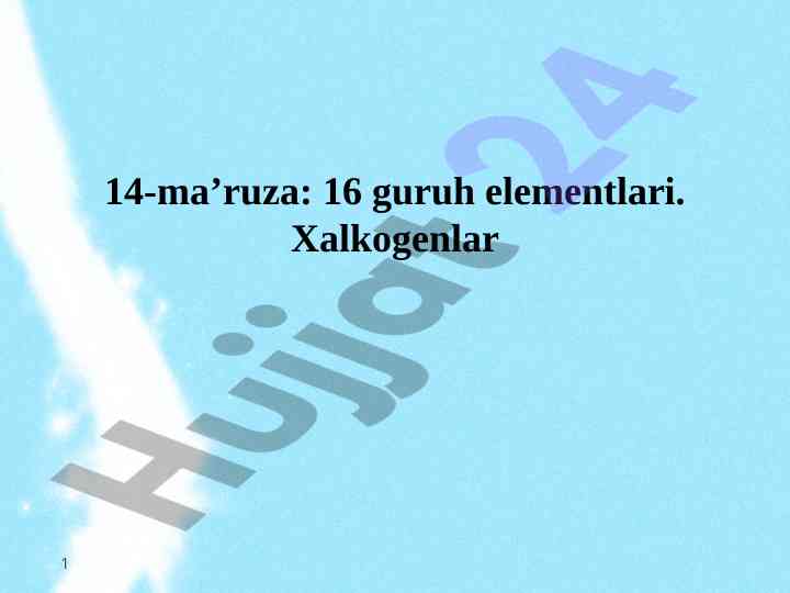 16 guruh elementlari va xalkogenlar kimyoviy xossalari