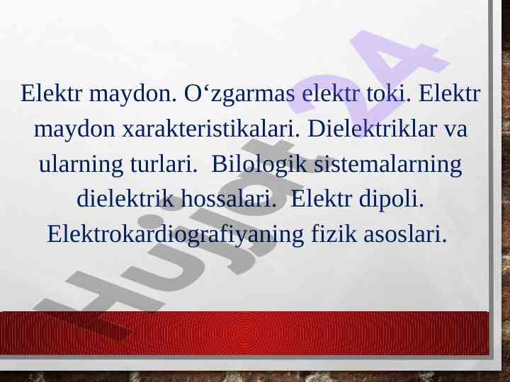 Elektr maydon va o‘zgarmas elektr toki asoslari