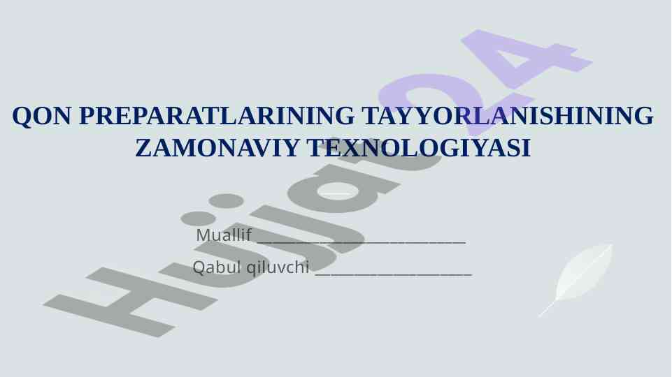 Zamonaviy qon preparatlarini tayyorlash texnologiyalari