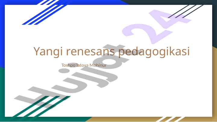 Yangi renesans pedagogikasining rivojlanishi