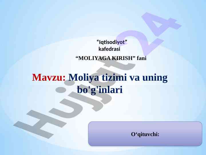 Moliya tizimi va uning bo'g'inlari haqida ma'lumot