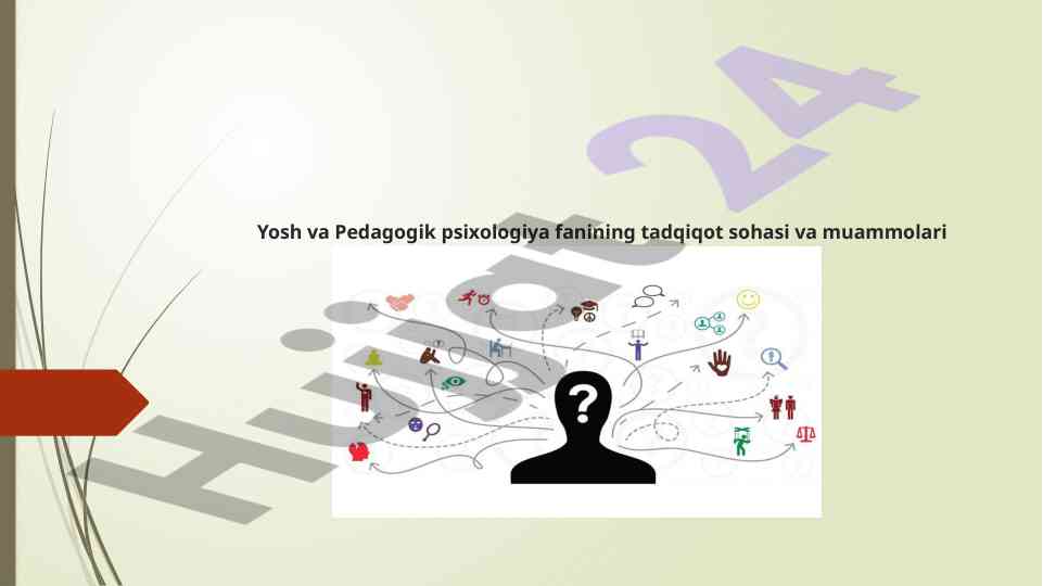 Yosh va pedagogik psixologiya tadqiqot sohasi